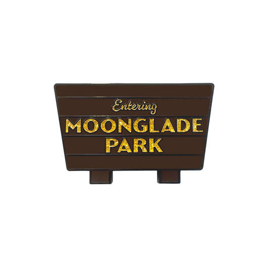Moonglade Park Sign Pin (limited quantity pre order)